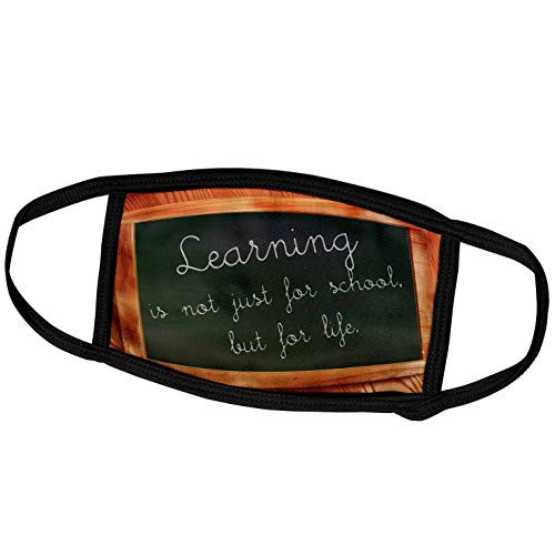 3dRose Image of Learning Not Just for School But Life On Blackboard - Face Covers -fc-316566-1- 3dRose Image of Learning Not Just for School But Life On Blackboard - Face Covers -fc-316566-1-