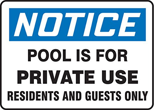 Accuform MADM703VA Aluminum Safety Sign- Legend"Notice Pool is for Private USE Residents and Guests ONLY"- 7" Length x 10" Width- Blue/Black on White