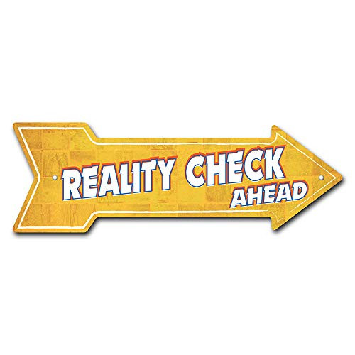 SignMission Reality Check Arrow Plastic Sign- 30" Wide