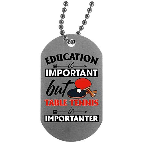 Morgan Schai Education is Important Table Tennis Lover Silver Dog Tag
