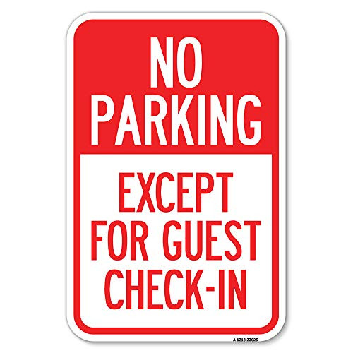 No Parking- Except for Guest Check-in - 12" X 18" Heavy-Gauge Aluminum Rust Proof Parking Sign - Protect Your Business  and  Municipality - Made in The USA