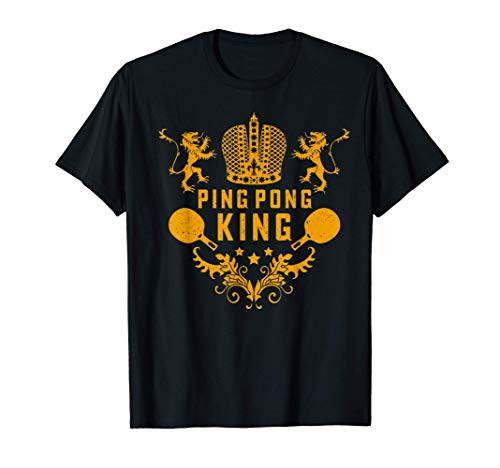 Table Tennis King Funny Ping Pong Gift And Table Sports T-Shirt