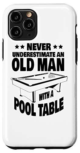 iPhone 11 Pro Never Underestimate an Old Man with a Pool Table Dad Case