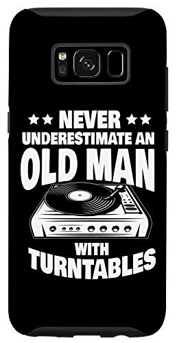 Galaxy S8 Never Underestimate an Old Man with a Turntables Dad Case