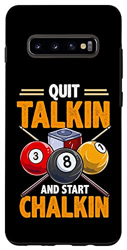 Galaxy S10 Plus  Funny Billiards Pool Hall Snooker Quit Talkin Start Chalkin Case