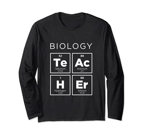 Biology Teacher Periodic Table of Elements Funny Science Long Sleeve T-Shirt