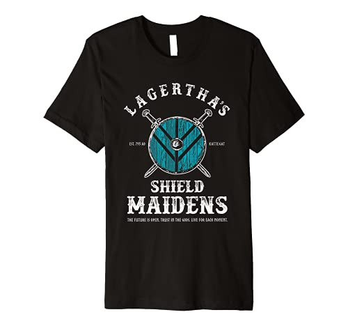 Lagertha's Shield Maidens - Viking Warrior Shieldmaiden Premium T-Shirt