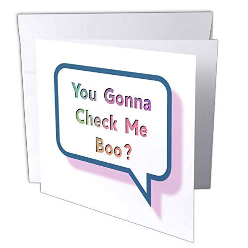 3dRose Carrie Merchant 3dRose Quote - Image of You Gonna Check Me Boo - 6 Greeting Cards with envelopes -gc-311834-1-