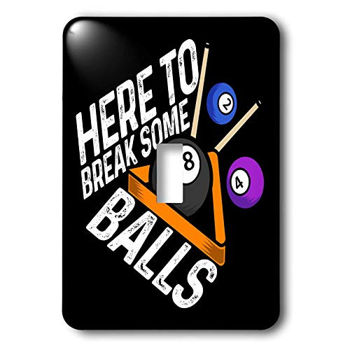 3dRose lsp-333588-1 Light Switch Cover- Here to Break Some Balls with Pool Billiard Snooker