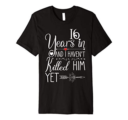 16th Wedding Anniversary Gift for Her Just Married 16 Years Premium T-Shirt
