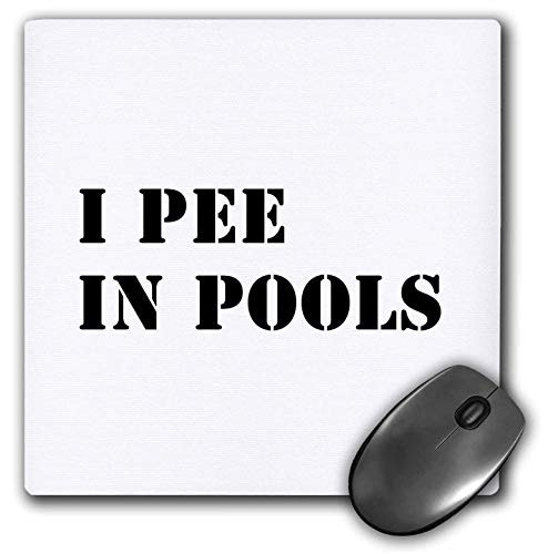 3dRose Tory Anne Collections Quotes - I Pee in Pools - Mouse Pads -mp-336199-1-