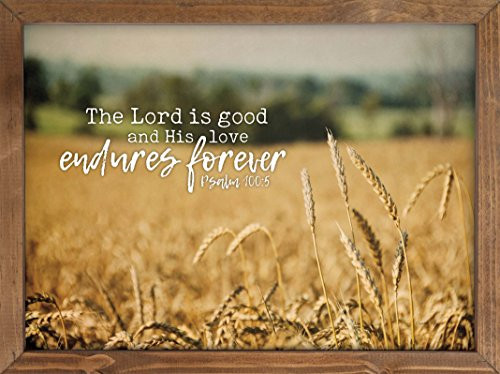 P. GRAHAM DUNN Lord is Good Loves Endures Forever Wheat Field 16 x 12 Inch Pine Wood Framed Wall Art Plaque