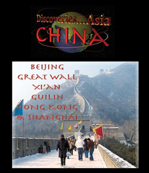 Discoveries...Asia- China: Beijing- Great Wall- Xi'an- Guilin- Hong Kong and Shanghai -Blu-ray- Discoveries...Asia- China: Beijing- Great Wall- Xi'an- Guilin- Hong Kong and Shanghai -Blu-ray-