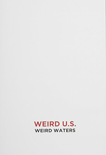 Weird U.S.: Weird Waters