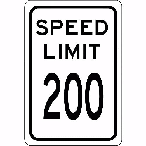 PotteLove Metal Sign Speed Limit 200 Mph Sign Aluminum Road and Street Sign No Rust Weatherproof Horizontal Wall Decoration 12x18 inch
