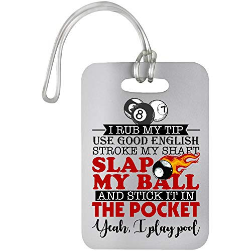 Morgan Schai Pool Billiard I Play Pool Luggage Bag Tag