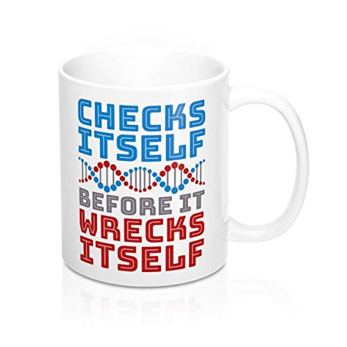 Biology Mug Checks Itself Before it Wrecks Itself Biology Teacher Gifts DNA Mug Science Mug Funny Coffee Mugs