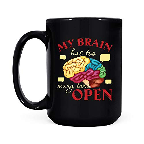 My Brain Has Too Many Tabs Open Black Coffee Mug