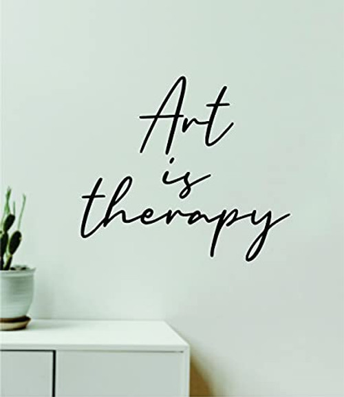 Art is Therapy Wall Decal Home Decor Art Vinyl Sticker Quote Bedroom Teen Inspirational Boys Kids School Teacher Family Nursery Motivational Baby Girls Good Vibes Trendy Paint Draw Graphics Relax