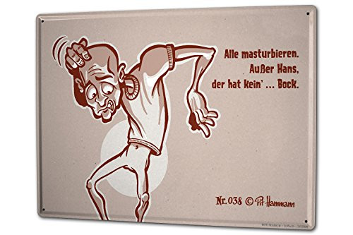 LEotiE SINCE 2004 Tin Sign No 38 Pit Hammann Masturbate All Except Hans Bock has no Comic Cartoon Satire 20x30 cm Metal Shield Shield Wall Art Deco Decoration Retro Advertising