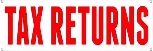 TAX RETURNS HERE VINYL BANNER SIGN taxes irs refund check income finances  -24" x 72"-