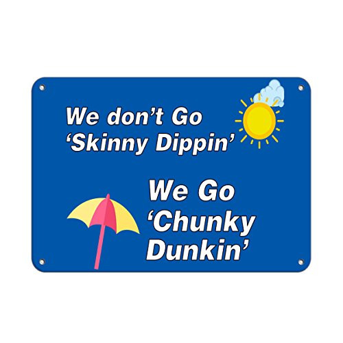 We Don't Go Skinny Dippin' We Go Chunky Dunkin' Pool Signs Vinyl Sticker Decal 8"