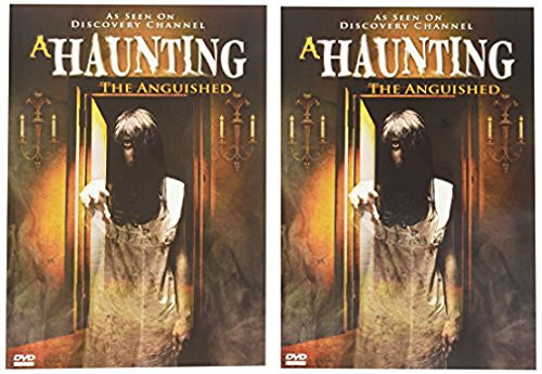 A Haunting - The Anguished - AS SEEN ON DISCOVERY CHANNEL