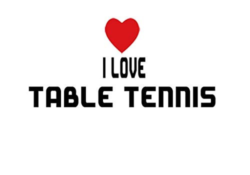 PressFans - I Love Table Tennis Decal Car Laptop Wall Sticker