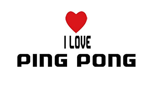 PressFans - I Love PING Pong Decal Car Laptop Wall Sticker