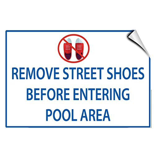 Remove Street Shoes Before Entering Pool Area Activity LABEL DECAL STICKER Sticks to Any Surface