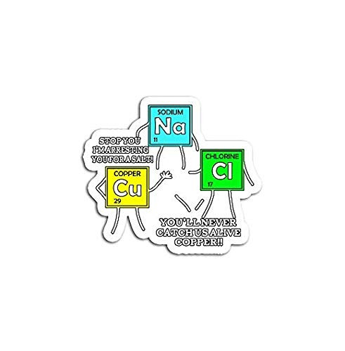 Salt and Copper Periodic Table Police Pun Chemistry - Sticker Graphic - Auto- Wall- Laptop- Cell- Truck Sticker for Windows- Cars- Trucks