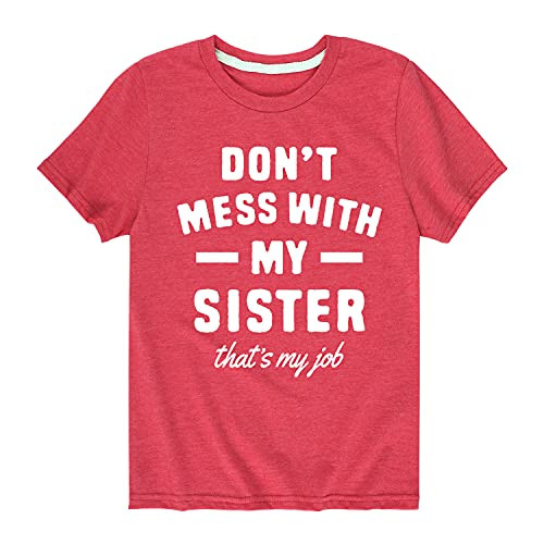 Don't Mess with My Sister - Toddler Short Sleeve T-Shirt Heather Red