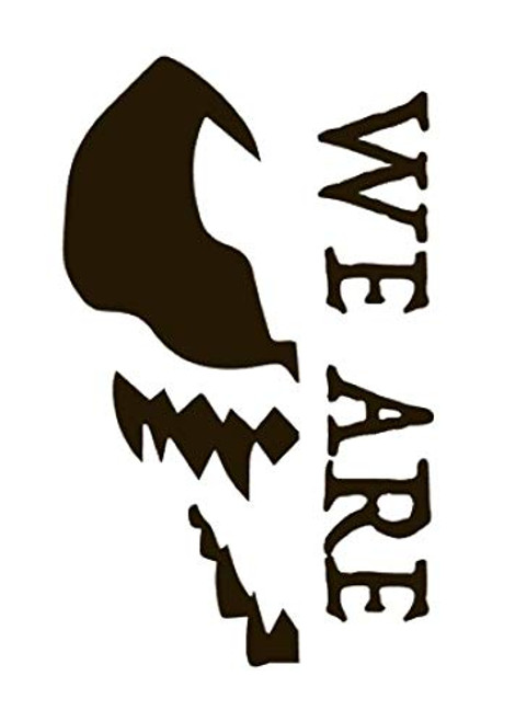 WE are Venom Vinyl Sticker Decals for Car Bumper Window Laptop Tablet Phone -8" x 4.8"- Black-