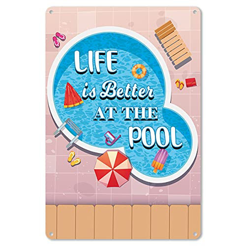 ForbiddenPaper Funny Life is Better at The Pool Metal Tin Sign Wall Decor Sign for Swimming Pool Beach Decor Gifts for Women Men Friends - 8x12 Inch