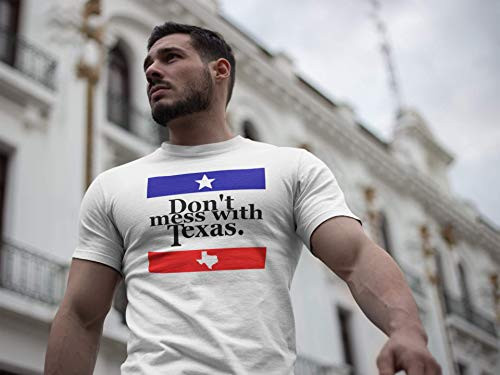 Dont Mess With Texas - Don't Mess with Texas Quote - Adult T-Shirt - Texas Pride - Souvenir - men's Texas shirt - Texas Flag Shirt Classic