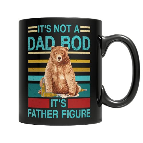 Funny Dad Bod Coffee Mug - It's Not A Dad Bod, It's Father Figure - 11oz
