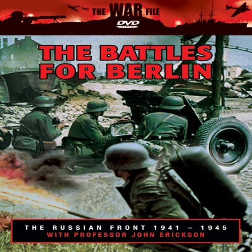 The Russian Front- The Battles for Berlin