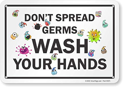 SmartSign"Don't Spread Germs, Wash Your Hands" Sign - 7" x 10" Aluminum