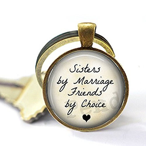Wedding Sister-in-Law Gift - Sisters by Marriage Friends by Choice - Sister in Law Keychain - Sister in Law Keychain - Family Jewelry
