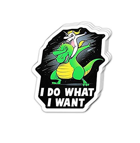 I Do What I Want, Dinosaur and Unicorn Team - Sticker Graphic - Auto, Wall, Laptop, Cell, Truck Sticker for Windows, Cars, Trucks