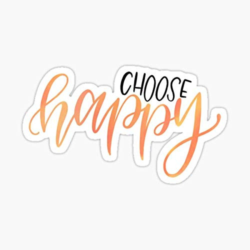 Choose Happy Sticker - Sticker Graphic - Auto, Wall, Laptop, Cell, Truck Sticker for Windows, Cars, Trucks