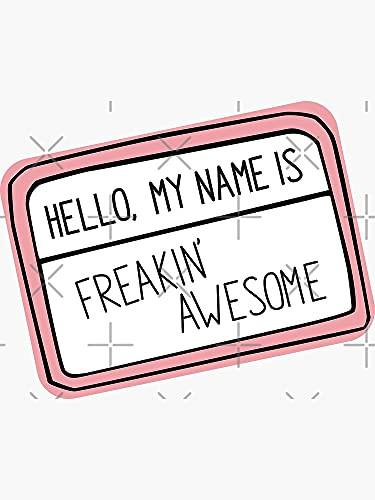 Yes, You're That Awesome - Sticker Graphic - Die Cut Sticker High Resolution Top Grade Vinyl
