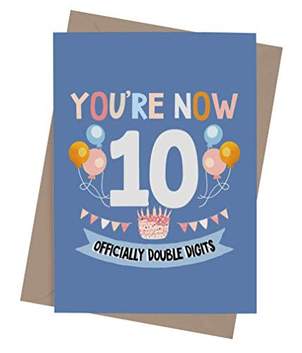 Funny 10th Birthday card for boy or girl with envelope - Unique and original card for son, daughter, grandson or granddaughter - You're Now 10
