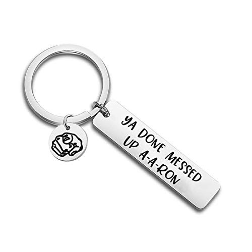bobauna Ya Done Messed Up A-A-Ron Funny Keychain Gift For Teacher Student -ya a-a-ron keychain-