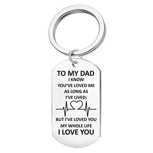 Dad Gifts from Daughter Son - Father Dad Daddy Gifts to My Dad I've Loved You My Whole Life Keychain for Birthday from Daughter Son Dad Gifts from Daughter Son - Father Dad Daddy Gifts to My Dad I've Loved You My Whole Life Keychain for Birthday from Daughter Son