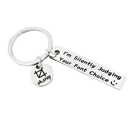Hibetek Graphic Designer Gift Artist Gift Coworker Gift Web Designer Gifts I'm Silently Judging Your Font Choice Keychain End of Year Gift for Graphic Artist -Font Choice-