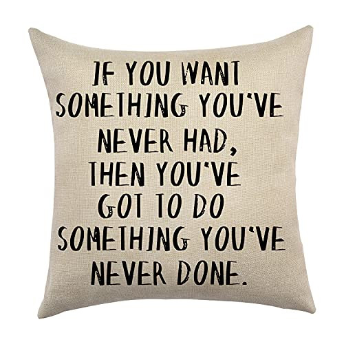 WFLOSUNVE Farmhouse Inspirational Life Quote Throw Pillow Cover Cushion Case, If You Want Something, Youve Got to Do Something Decorative Pillow Case for Bed Couch Sofa, Faux Linen, 18x18 Inch