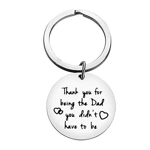 Step Dad Keychain Fathers Day Gift Thank You for Being the Dad You didnt Have To Be Keychain for Step Dad Christmas Birthday Gift Stepdad Gift from Daughter Son