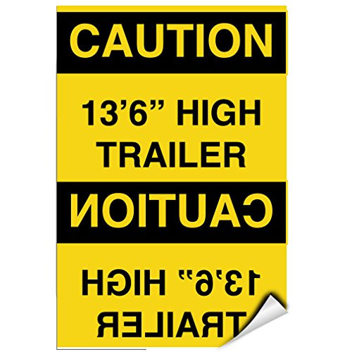 Caution 13'6" High Trailer Caution Above Text In Mirror LABEL DECAL STICKER Sticks to Any Surface