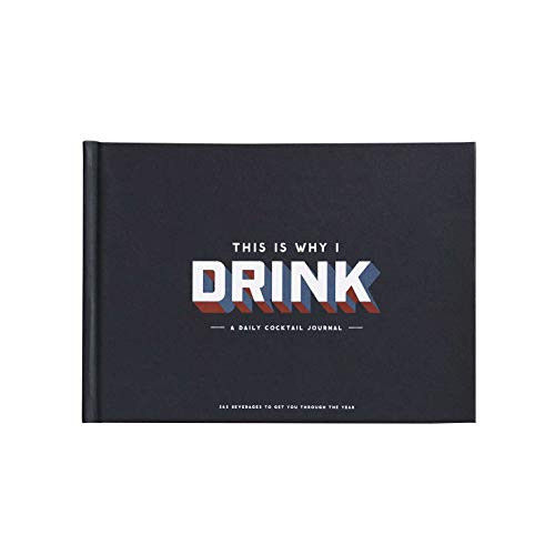 Easy, Tiger Journal,This is Why I Drink, A Daily Cocktail Journey, Hardcover, 8.75 x 6 inch